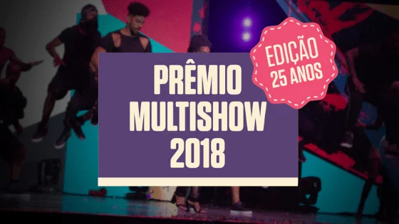 As melhores apresentações do Prêmio Multishow 2018