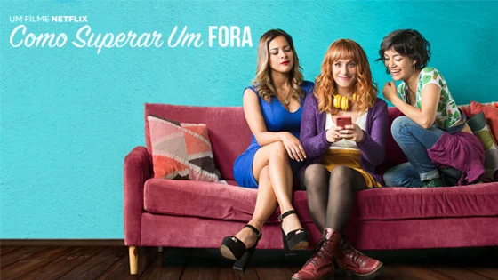 Você precisa assistir Como Superar um Fora – Novo filme da Netflix!