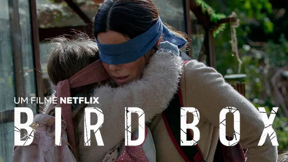 BIRD BOX: vale a pena assistir? 5 coisas que achamos do novo filme da Netflix