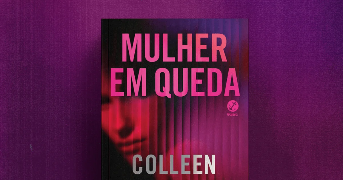 ‘Mulher em Queda’: thriller de Colleen Hoover chega ao Brasil em lançamento simultâneo