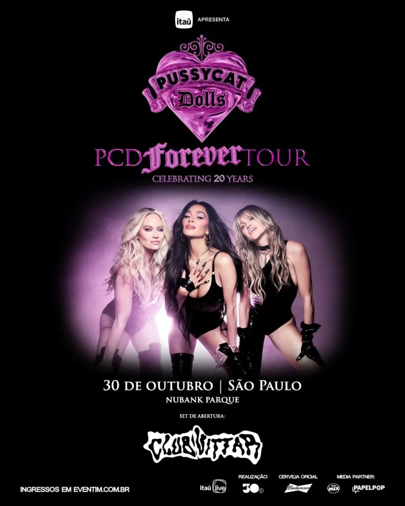 Cartaz do show das Pussycat Dolls em S&atilde;o Paulo com Club Vittar, de Pabllo Vittar, na abertura